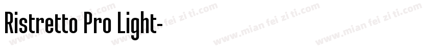 Ristretto Pro Light字体转换